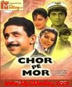 Chor Pe Mor 1990 Song Download